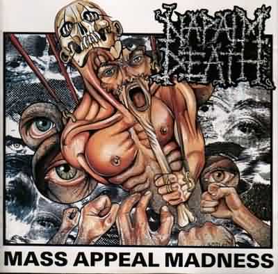 Napalm Death: "Mass Appeal Madness" – 1991