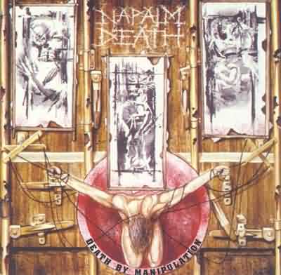 Napalm Death: "Death By Manipulation" – 1992
